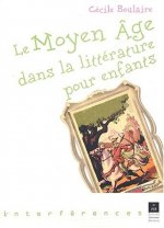 MOYEN AGE DANS LA LITTERATURE POUR ENFANTS