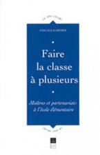 FAIRE LA CLASSE A PLUSIEURS MAITRES ET PARTENARIATS A L ECOLE ELEMANTAIRE