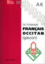 DICTIONNAIRE FRANÇAIS-OCCITAN (GASCON) AK