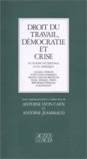 Droit du travail, démocratie et crise en Europe occidentale