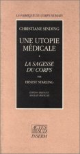 Une utopie médicale - La sagesse du corps