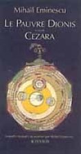 Le pauvre Dionis suivi de : Cezara