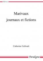 MARIVAUX, JOURNAUX ET FICTIONS