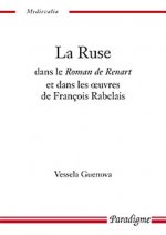 LA RUSE DANS LE ROMAN DE RENART ET DANS LES OEUVRES DE FRANCOIS RABELAIS