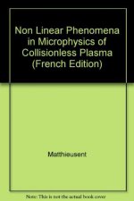 NON LINEAR PHENOMENA IN MICROPHYSICS OF COLLISIONLESS PLASMA