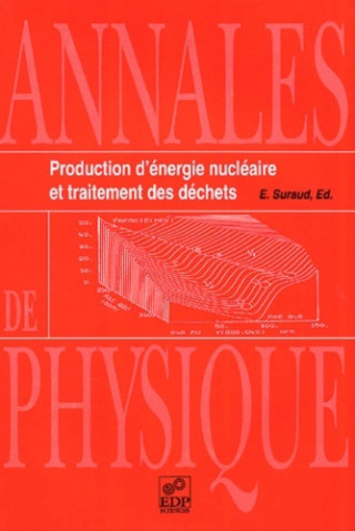 PRODUCTION D'ENERGIE NUCLEAIRE ET TRAITEMENT DES DECHETS