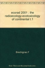 ECORAD 2001 THE RADIOECOLOGY-ECOTOXICOLOGY OF CONTINENTAL T1