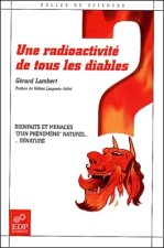 RADIOACTIVITE DE TOUS LES DIABLES-BIENFAITS ET MENACES