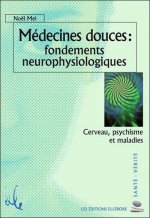 Médecines douces : fondements neurophysiologiques