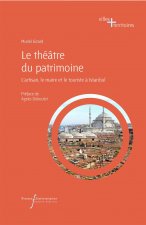 Le théâtre du patrimoine
