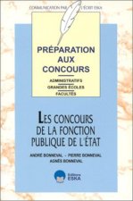 Les concours de la fonction publique d'État préparation aux concours administratifs