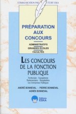 Préparation aux concours administratifs les concours de la fonction publique territoriale, européenne, parlementaire, hospitalière, les entreprises pu