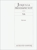 Jusqu'a La Prochaine Nuit - Na