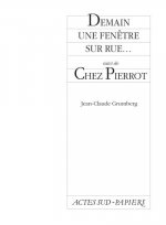 Demain Une Fenetre Sur Rue - Pierrot