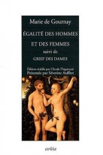 Egalite des hommes et des femmes, suivi de Grief des dames
