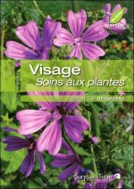 Visage - Soins aux plantes