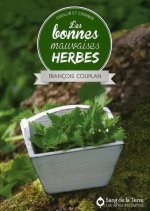 Les bonnes mauvaises herbes - Cueillir et cuisiner