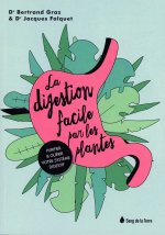 La digestion facile par les plantes - Purifier & guérir votre système digestif