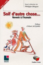 SOIF D'AUTRE CHOSE REVENIR A L'HUMAIN