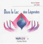 DANS LE LAC DES LEGENDES