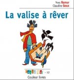 LA VALISE A REVER