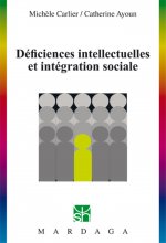 DEFICIENCES INTELLECTUELLES ET INTEGRATION SOCIALE
