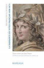 NAISSANCE DU STYLE FRANCAIS (1660-1675) (LA)