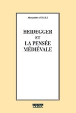 HEIDEGGER ET LA PENSEE MEDIEVALE