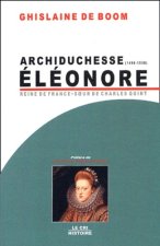 Archiduchesse ezlezonore. reine de france. soeur de charles