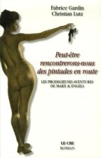 Peut-e^tre rencontrerons-nous des pintades en route