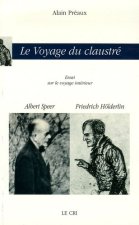 Le voyage du claustrez