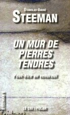 Un mur de pierres tendres