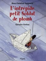 intrepide petit soldat de plomb