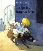 jusqu'ici, tout va bien !