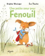 PETITE SOEUR POUR FENOUIL (UNE)