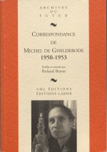 T7 2Vol Michel De Ghelderode Correspondance 1950 1953