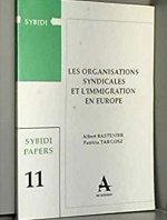 Les organisations syndicales et l'immigration en Europe