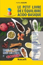 PETIT LIVRE DE L EQUILIBRE ACIDO-BASIQUE (LE) : SAVOIR S ALIMENTER, GERER SON STRESS ET  BOUGER