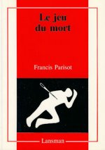 LE JEU DU MORT