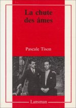 LA CHUTE DES AMES