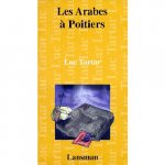 LES ARABES A POITIERS