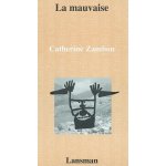 LA MAUVAISE