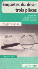 ENQUETES DU DESIR, 3 PIECES