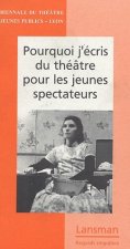 POURQUOI J'ECRIS DU THEATRE POUR LES JEUNES SPECTATEURS