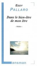 DANS LE BIEN-ETRE DE MON ETRE