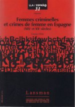 FEMMES CRIMINELLES ET CRIMES DE FEMMES EN ESPAGNE