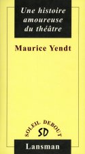 UNE HISTOIRE AMOUREUSE DU THEATRE