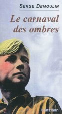 LE CARNAVAL DES OMBRES