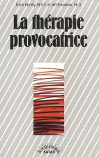 LA THERAPIE PROVOCATRICE