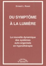 DU SYMPTOME A LA LUMIERE